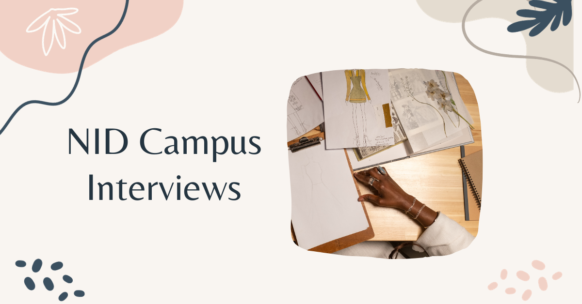 NID Campus Interviews