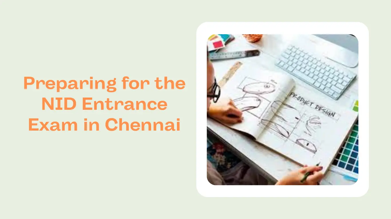 Preparing for the NID Entrance Exam in Chennai