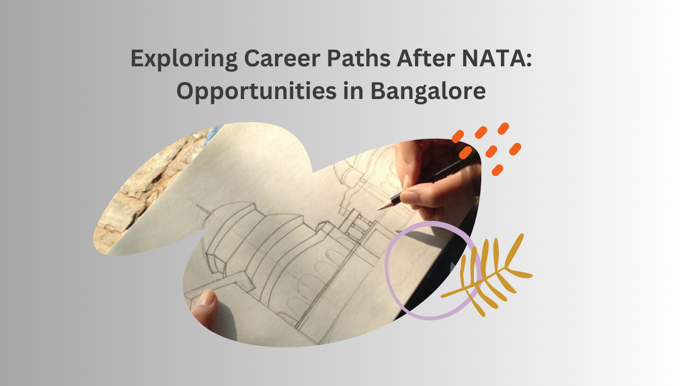 Exploring-Career-Paths-After-NATA-Opportunities-in-Bangalore