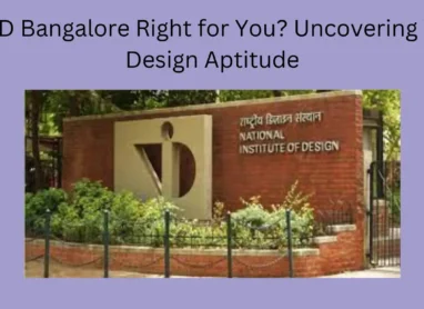 Is NID Bangalore Right for You? Uncovering Your Design Aptitude